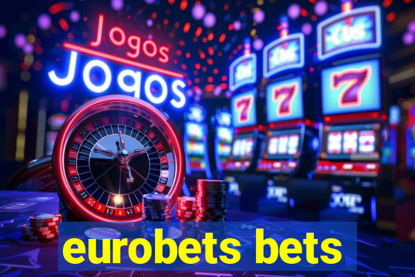 eurobets bets